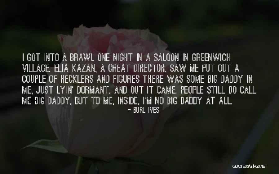 Birsen Boyraz Quotes By Burl Ives Birsen Boyraz Quotes By Burl Ives