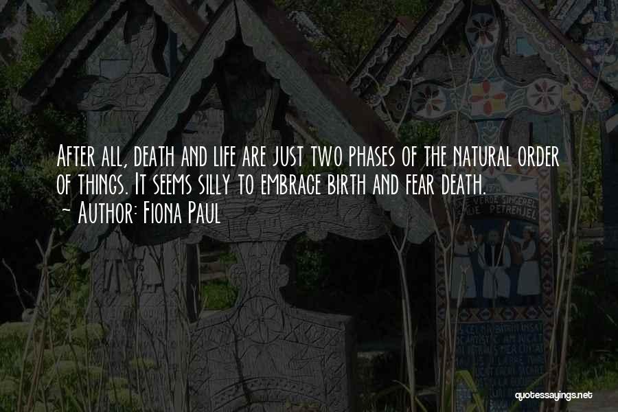 Birth After Death Quotes By Fiona Paul