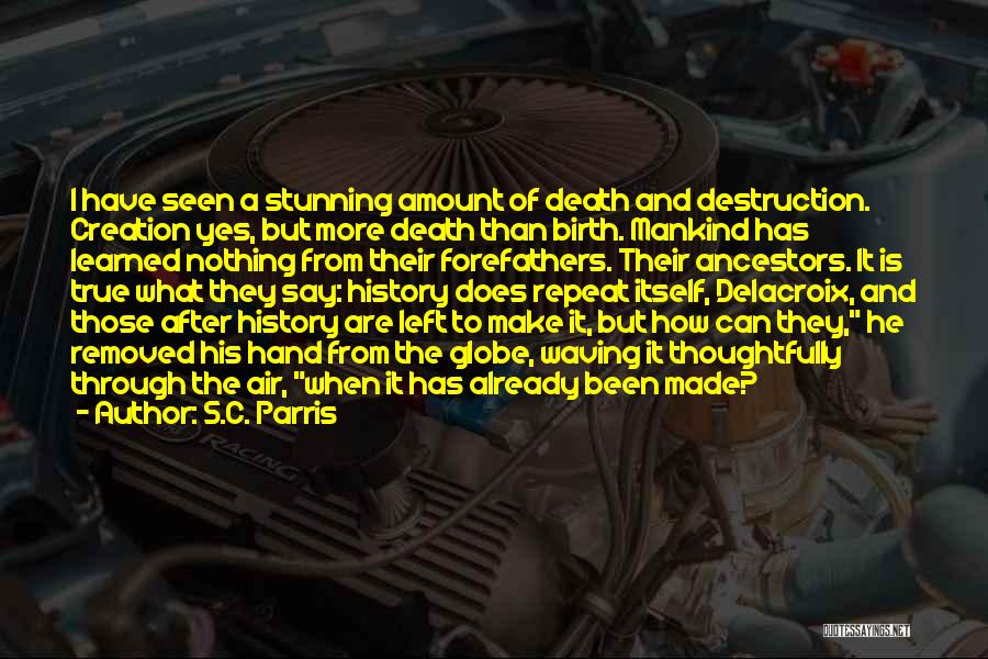 Birth After Death Quotes By S.C. Parris