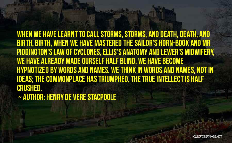 Birth And Death Quotes By Henry De Vere Stacpoole