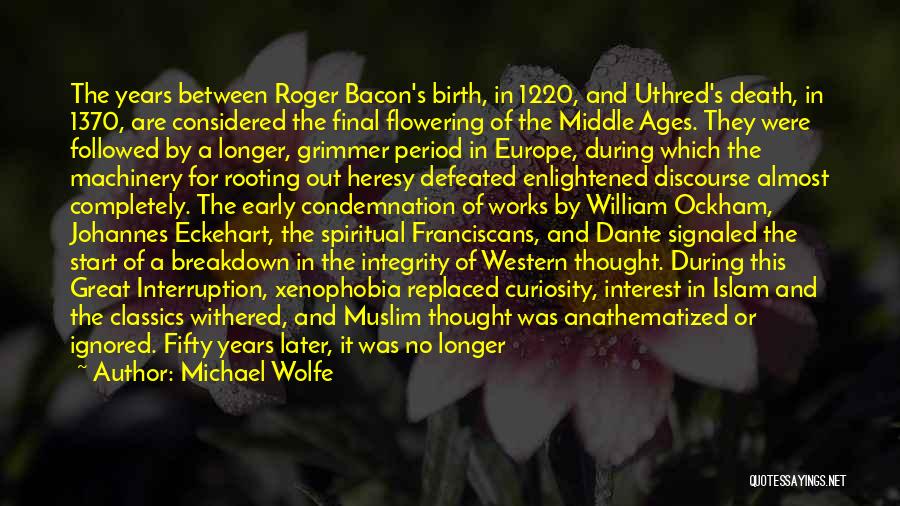 Birth And Death Quotes By Michael Wolfe