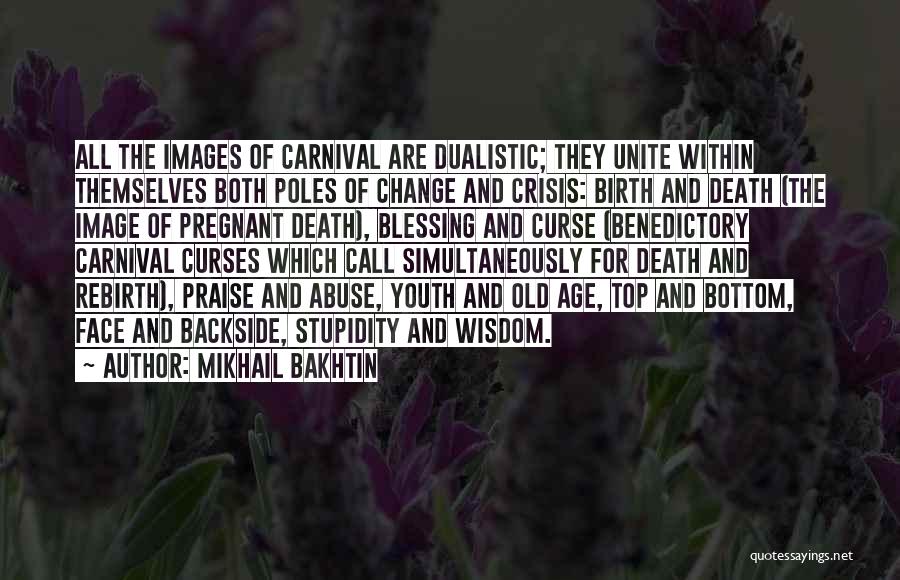 Birth And Death Quotes By Mikhail Bakhtin