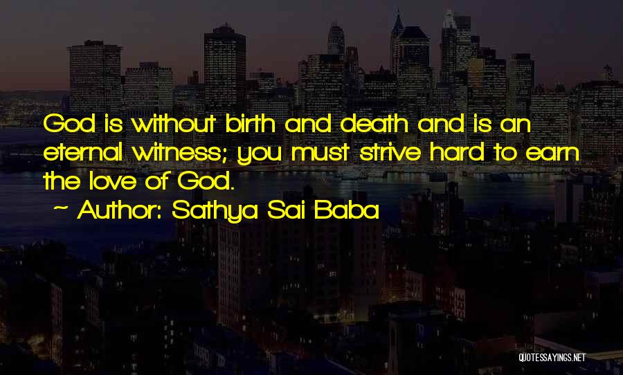 Birth And Death Quotes By Sathya Sai Baba