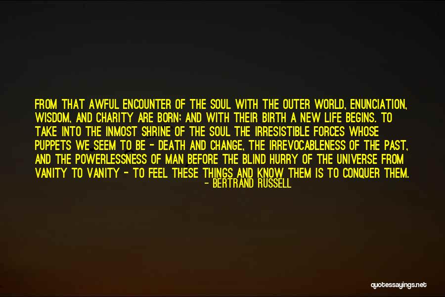 Birth And New Life Quotes By Bertrand Russell Birth And New Life Quotes By Bertrand Russell