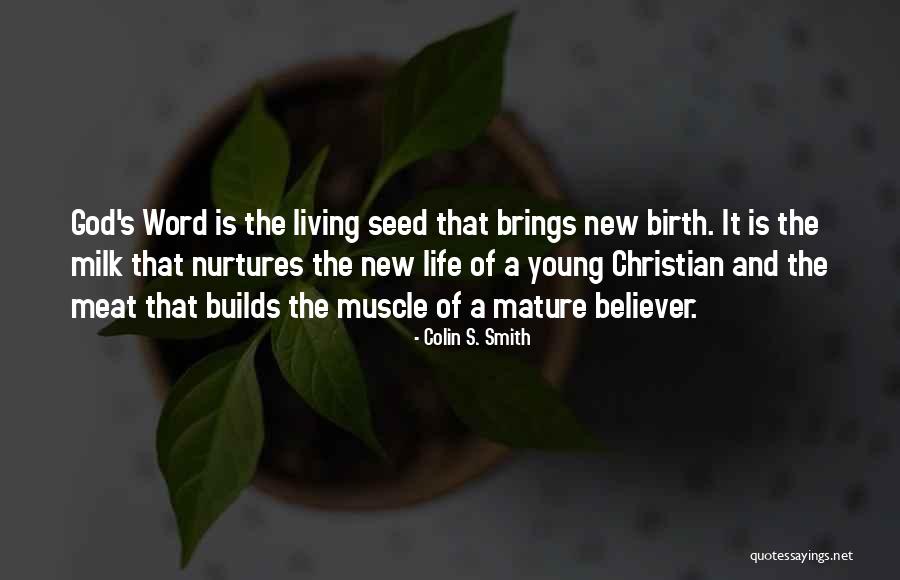 Birth And New Life Quotes By Colin S. Smith Birth And New Life Quotes By Colin S. Smith