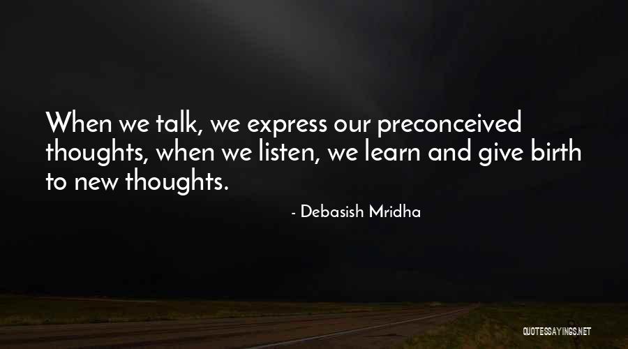 Birth And New Life Quotes By Debasish Mridha Birth And New Life Quotes By Debasish Mridha
