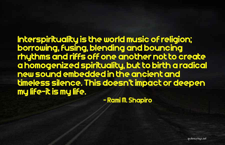 Birth And New Life Quotes By Rami M. Shapiro Birth And New Life Quotes By Rami M. Shapiro