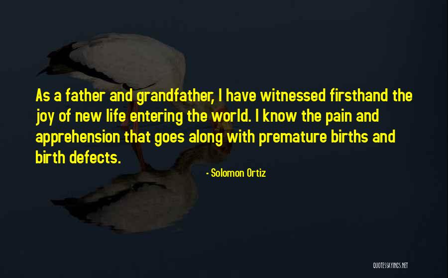 Birth And New Life Quotes By Solomon Ortiz Birth And New Life Quotes By Solomon Ortiz