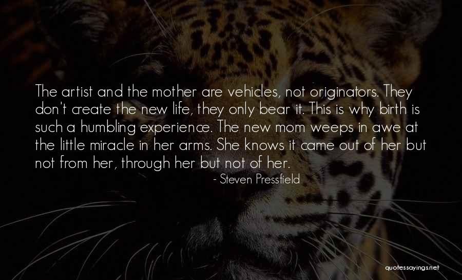 Birth And New Life Quotes By Steven Pressfield Birth And New Life Quotes By Steven Pressfield