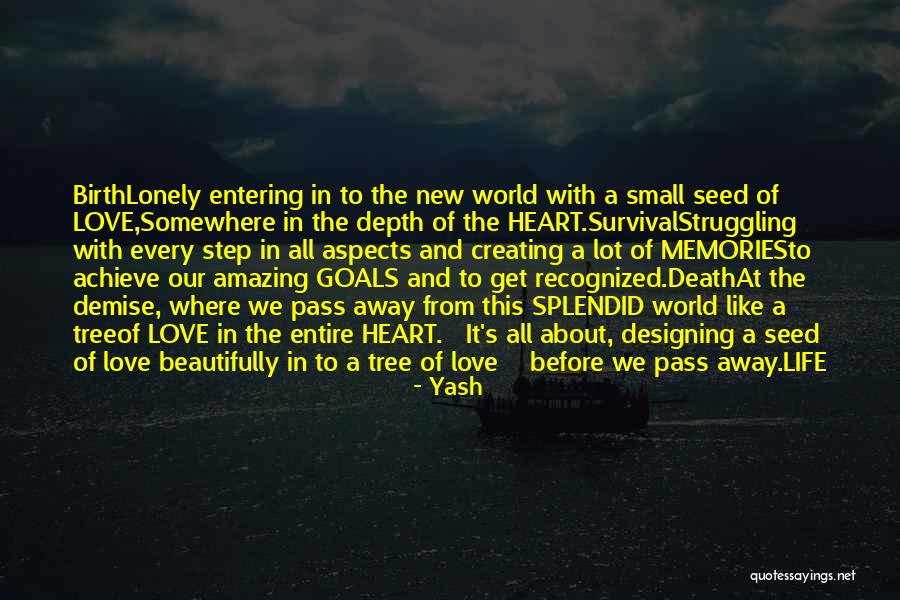 Birth And New Life Quotes By Yash Birth And New Life Quotes By Yash