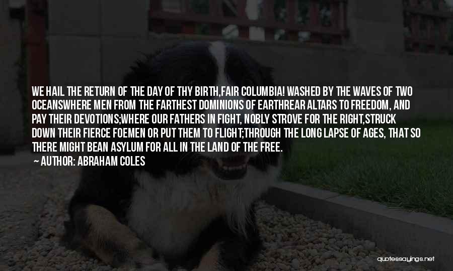 Birth Day Day Quotes By Abraham Coles