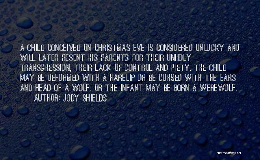 Birth Defect Quotes By Jody Shields