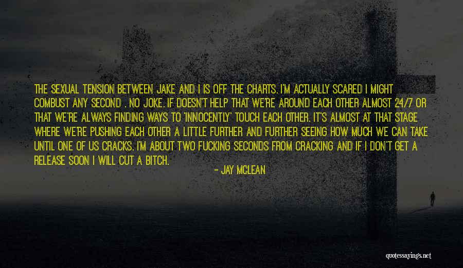 Birth Giver Quotes By Jay McLean Birth Giver Quotes By Jay McLean