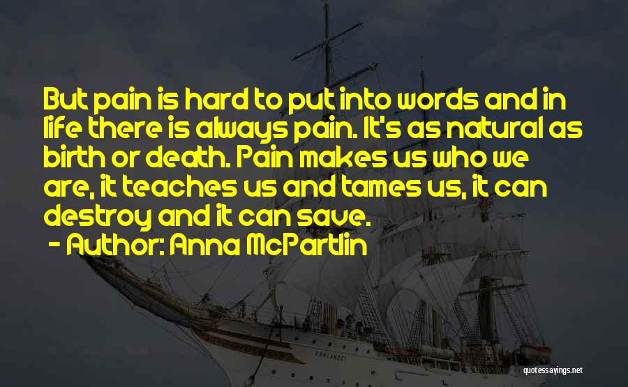 Birth Life And Death Quotes By Anna McPartlin