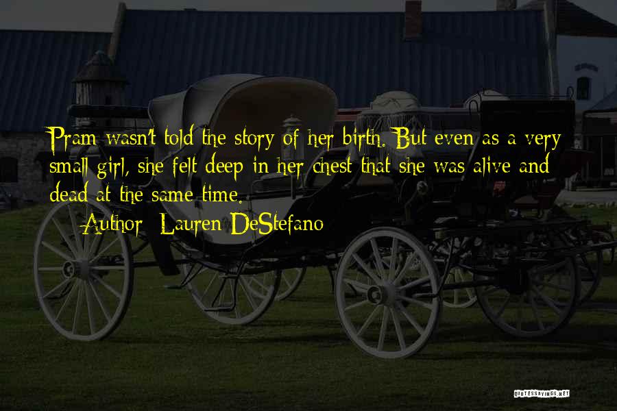 Birth Life And Death Quotes By Lauren DeStefano