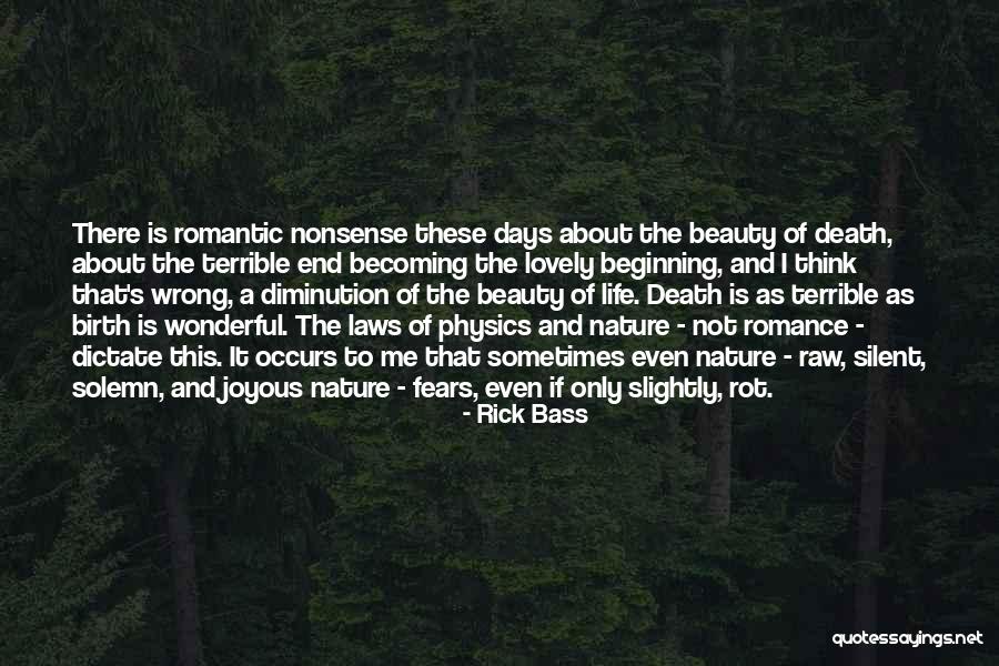 Birth Life And Death Quotes By Rick Bass