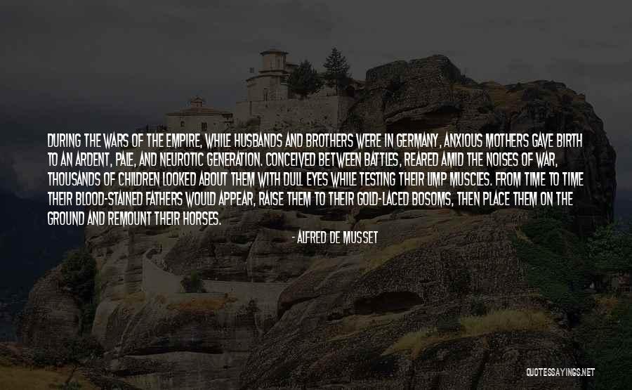 Birth Mothers Quotes By Alfred De Musset