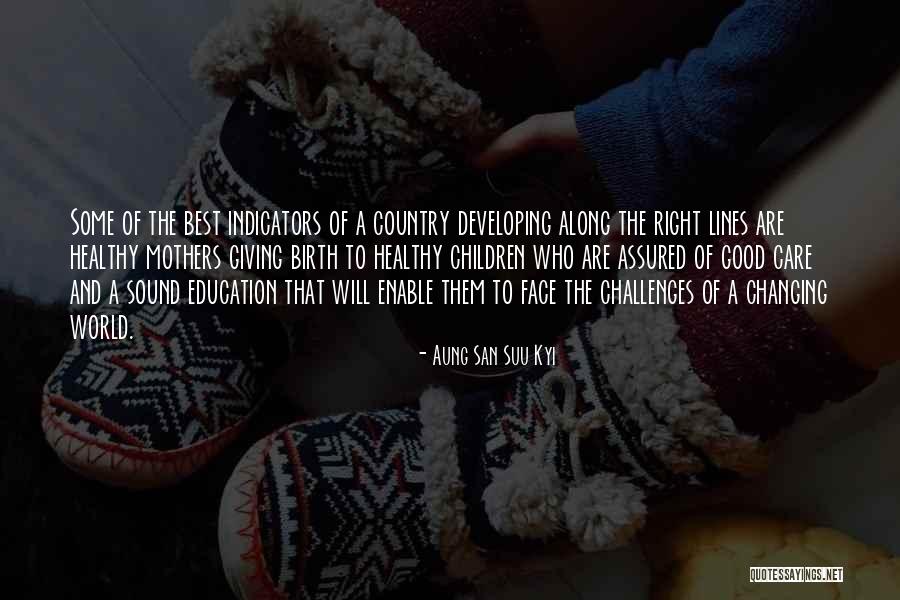 Birth Mothers Quotes By Aung San Suu Kyi