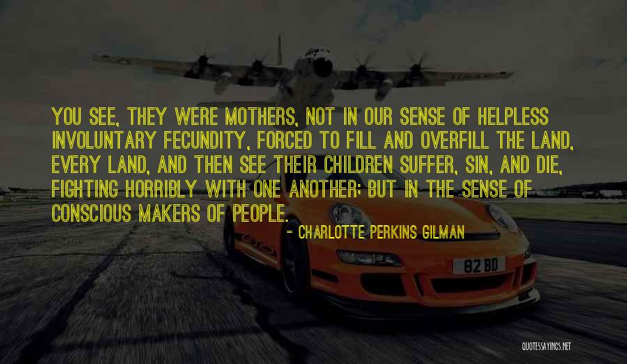 Birth Mothers Quotes By Charlotte Perkins Gilman