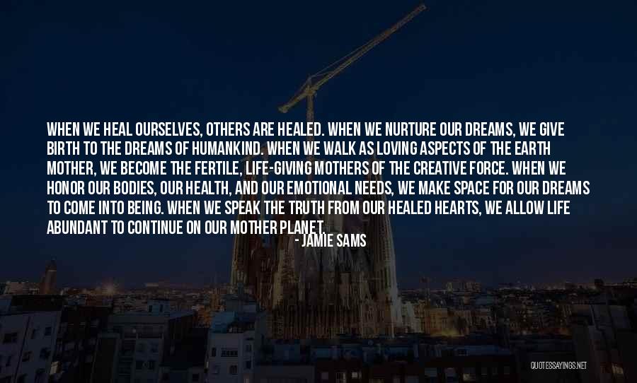 Birth Mothers Quotes By Jamie Sams