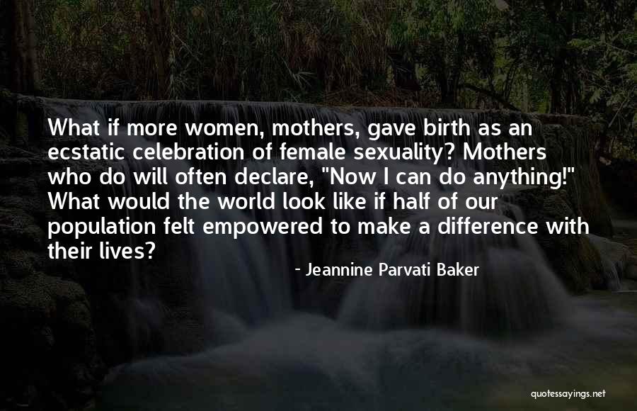 Birth Mothers Quotes By Jeannine Parvati Baker