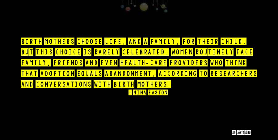 Birth Mothers Quotes By Nina Easton