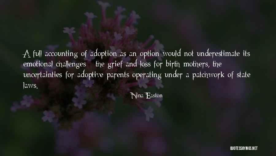 Birth Mothers Quotes By Nina Easton