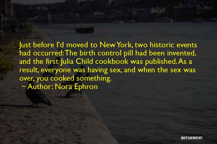 Birth New Child Quotes By Nora Ephron