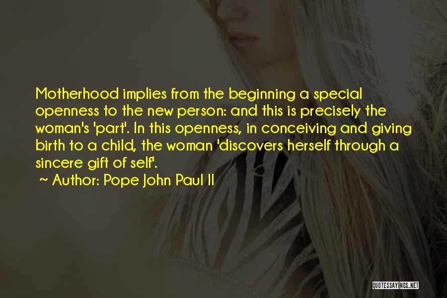 Birth New Child Quotes By Pope John Paul II