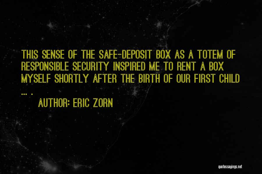 Birth Of First Child Quotes By Eric Zorn