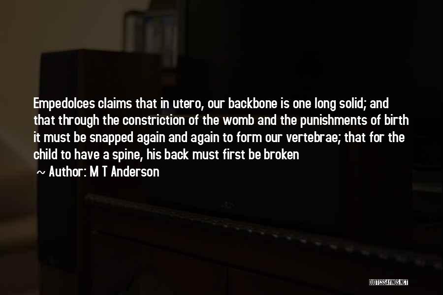 Birth Of First Child Quotes By M T Anderson