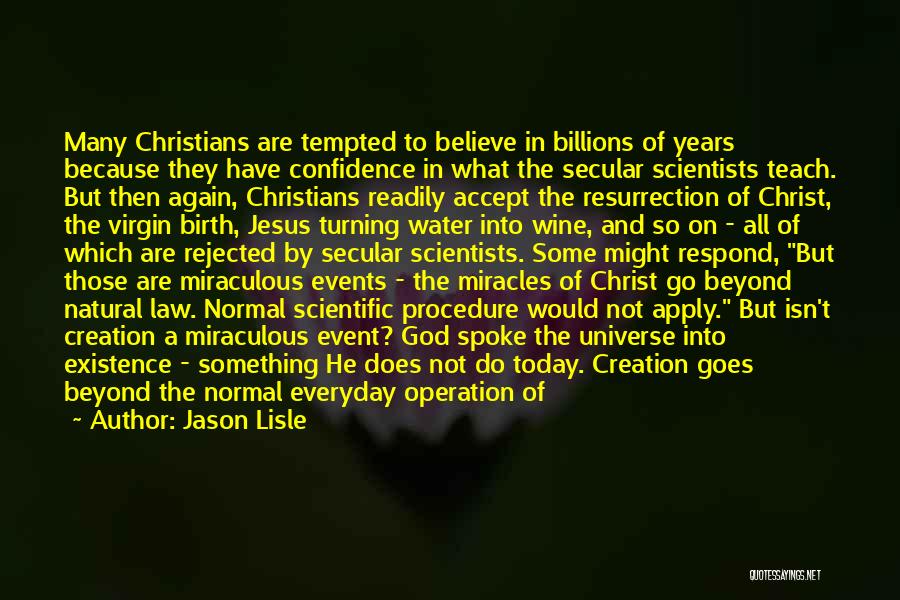 Birth Of Jesus Christ Quotes By Jason Lisle