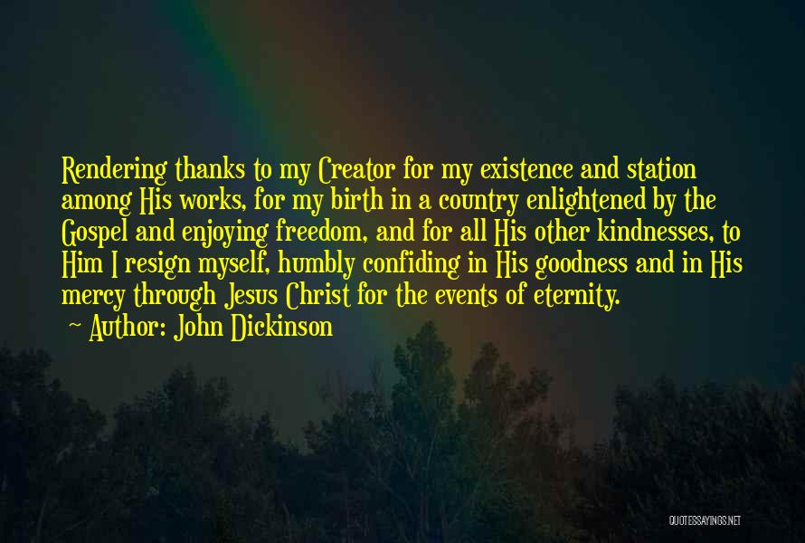 Birth Of Jesus Christ Quotes By John Dickinson