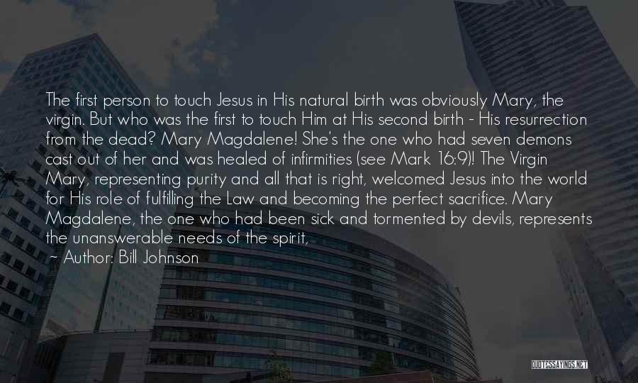 Birth Of Jesus Quotes By Bill Johnson