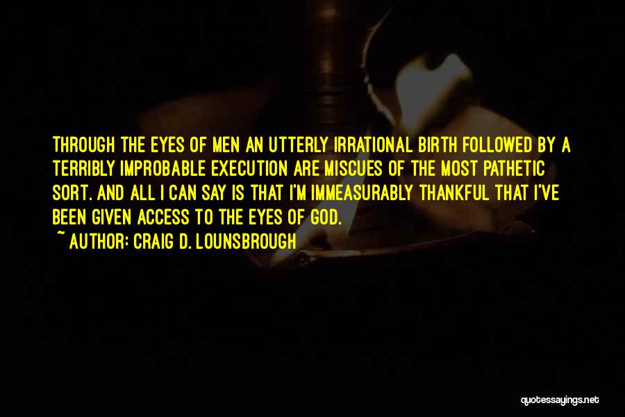 Birth Of Jesus Quotes By Craig D. Lounsbrough