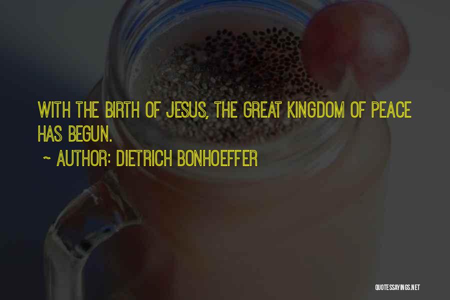 Birth Of Jesus Quotes By Dietrich Bonhoeffer