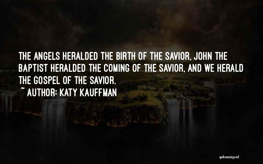 Birth Of Jesus Quotes By Katy Kauffman