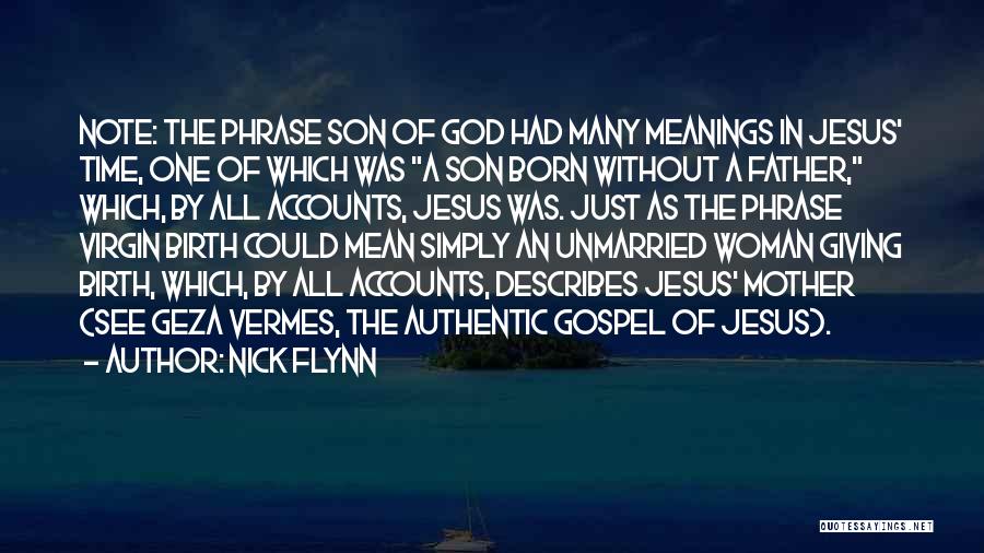 Birth Of Jesus Quotes By Nick Flynn