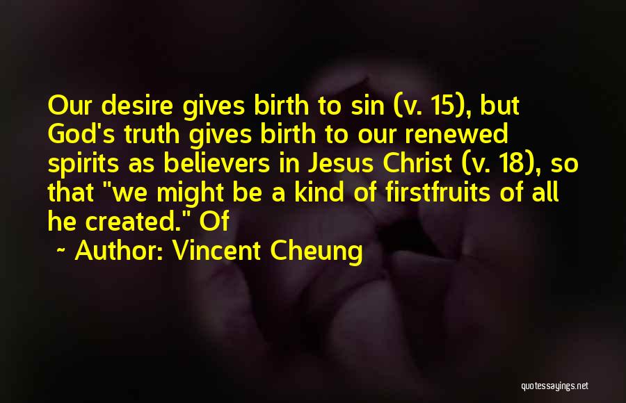 Birth Of Jesus Quotes By Vincent Cheung