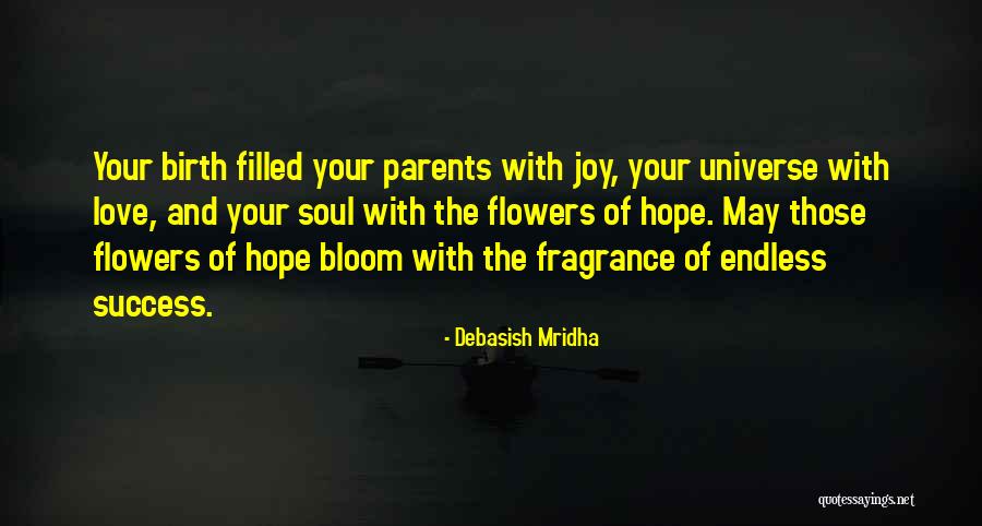 Birth Parents Quotes By Debasish Mridha