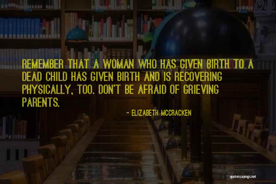 Birth Parents Quotes By Elizabeth McCracken Birth Parents Quotes By Elizabeth McCracken