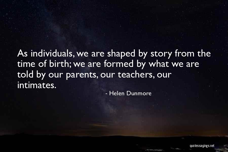 Birth Parents Quotes By Helen Dunmore