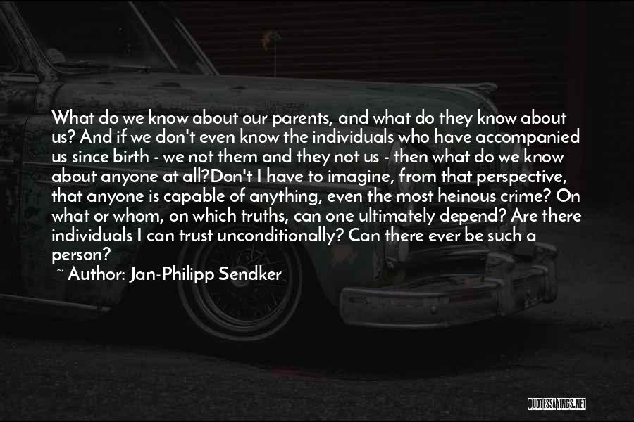 Birth Parents Quotes By Jan-Philipp Sendker