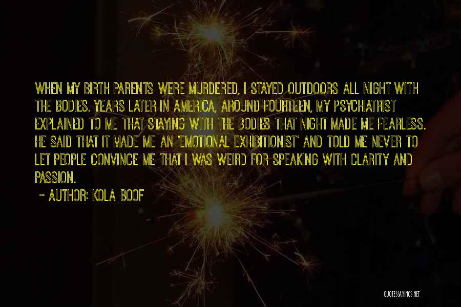 Birth Parents Quotes By Kola Boof