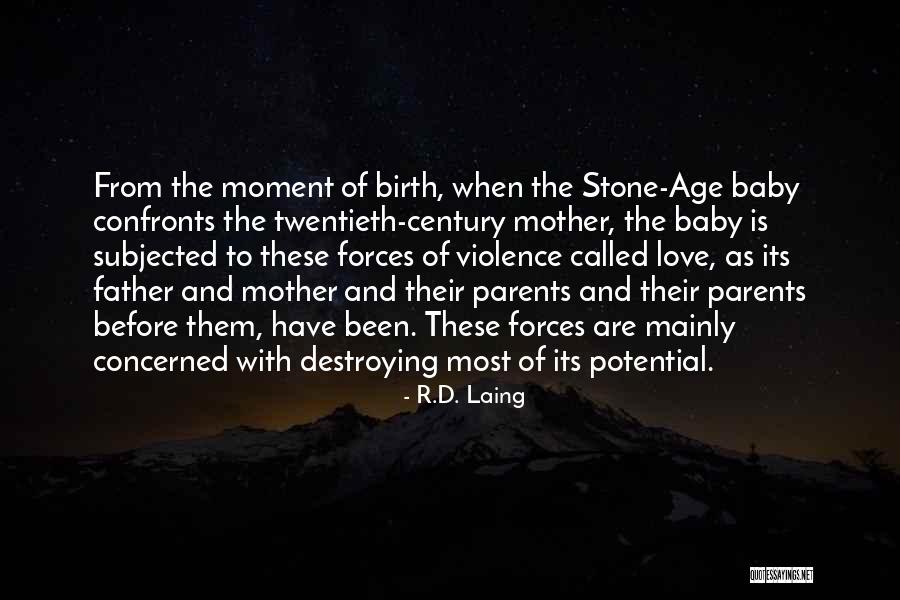 Birth Parents Quotes By R.D. Laing