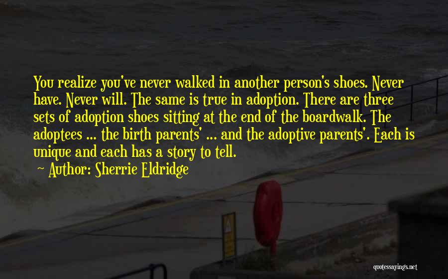 Birth Parents Quotes By Sherrie Eldridge