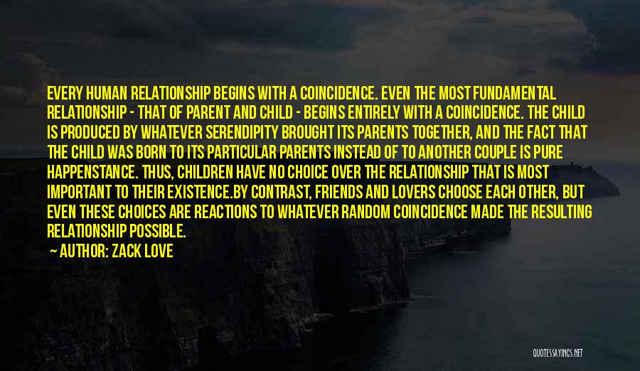Birth Parents Quotes By Zack Love Birth Parents Quotes By Zack Love