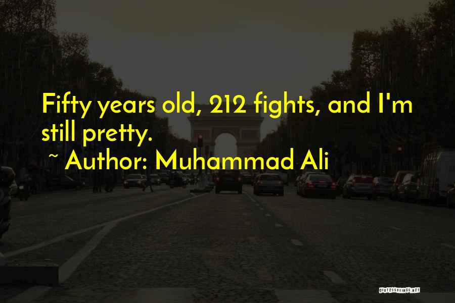 Birthday 2 Years Old Quotes By Muhammad Ali
