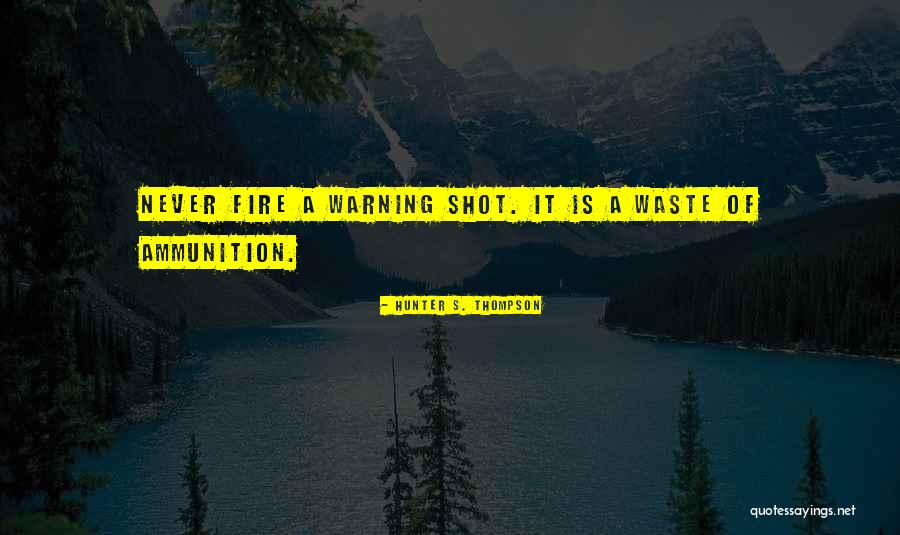 Birthday 40th Quotes By Hunter S. Thompson