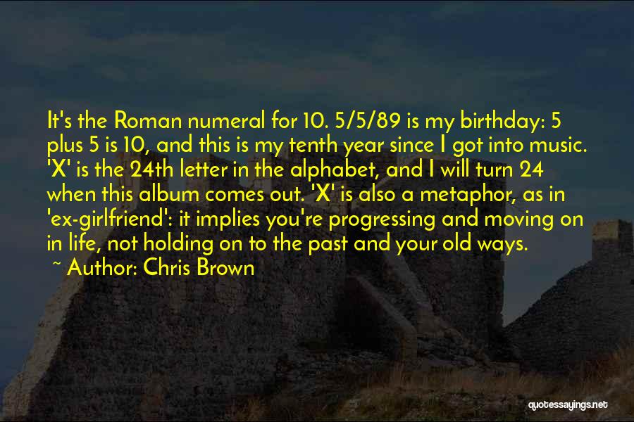 Birthday Album Quotes By Chris Brown